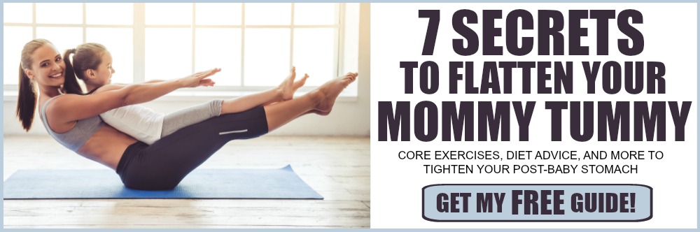 flatten your mommy tummy with 7 great tips