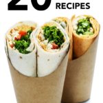 20 Easy Healthy Wrap Recipes