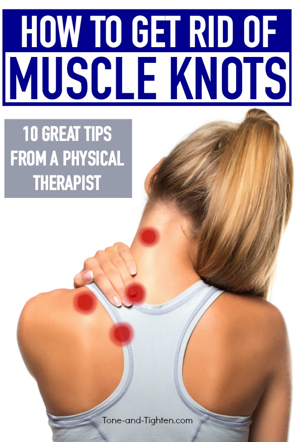 how to get rid of muscle knots best home exercises