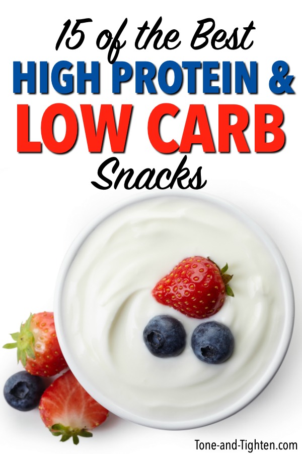 15 of the BEST High Protein / Low Carb Snacks