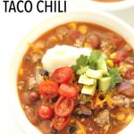 Ground Turkey Taco Chili