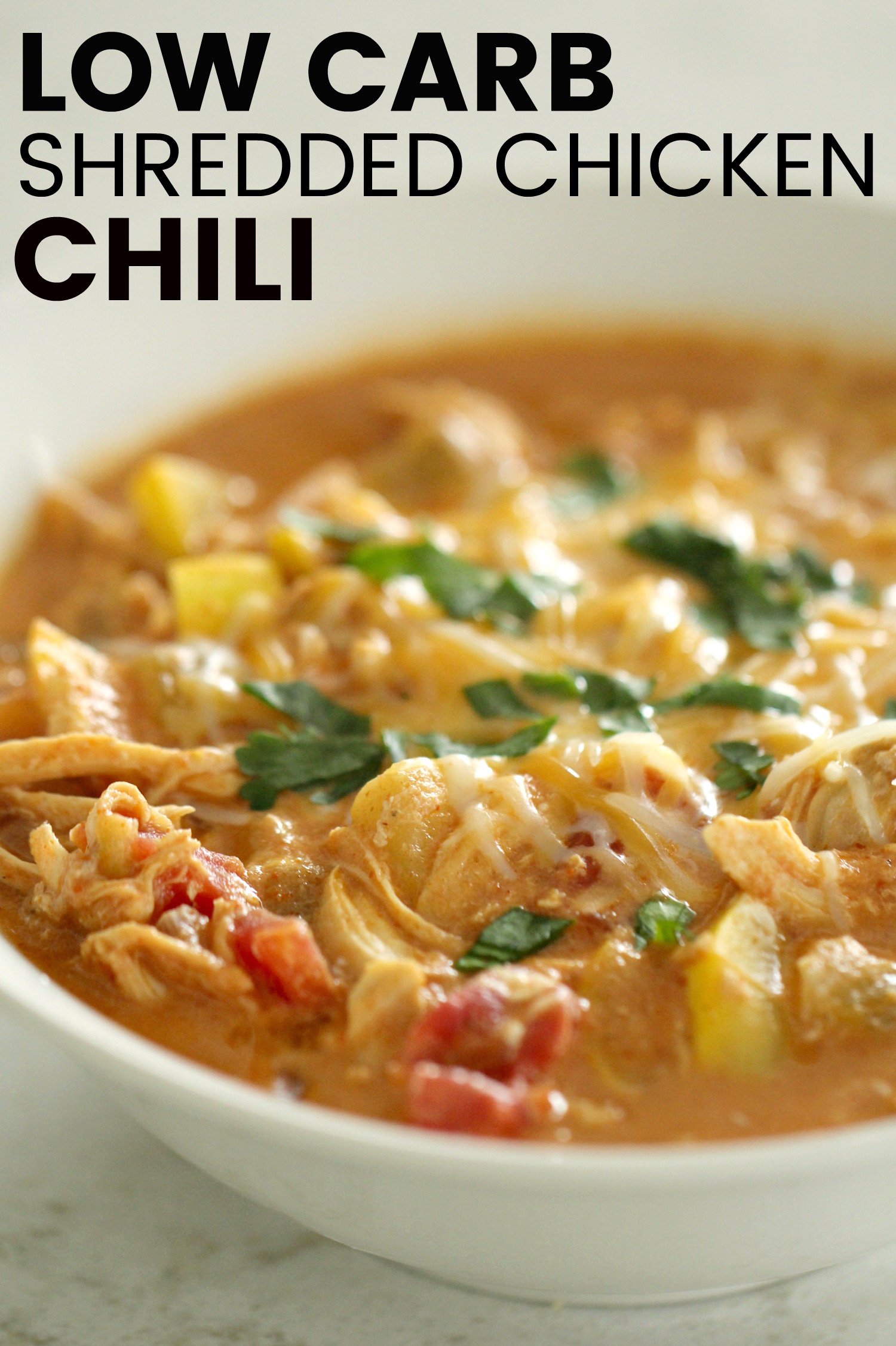 Low Carb Shredded Rotisserie Chicken Chili